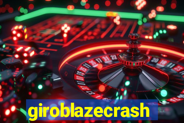 giroblazecrash