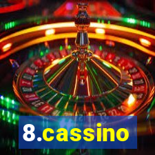 8.cassino