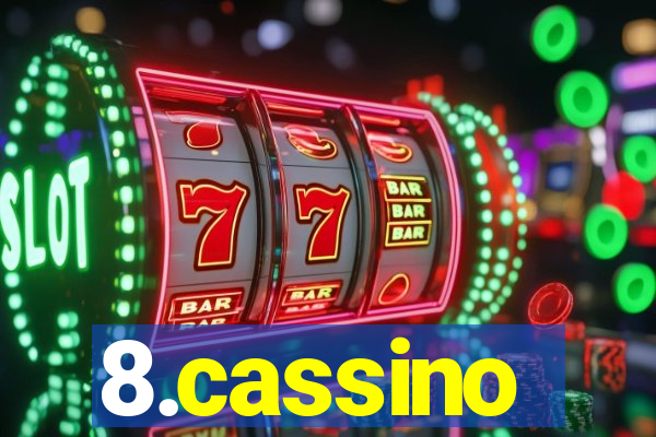 8.cassino