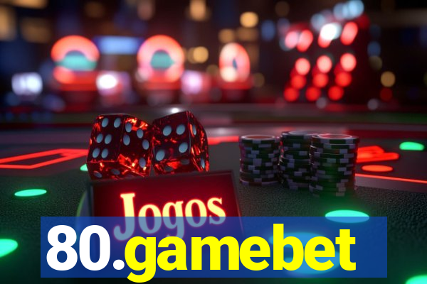 80.gamebet