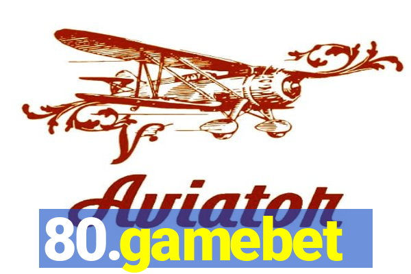 80.gamebet