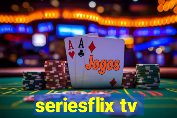 seriesflix tv