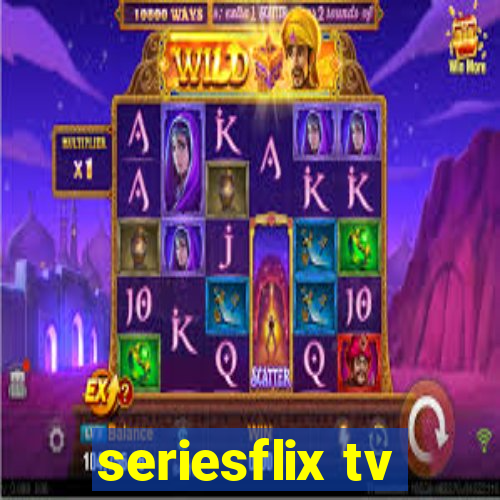 seriesflix tv