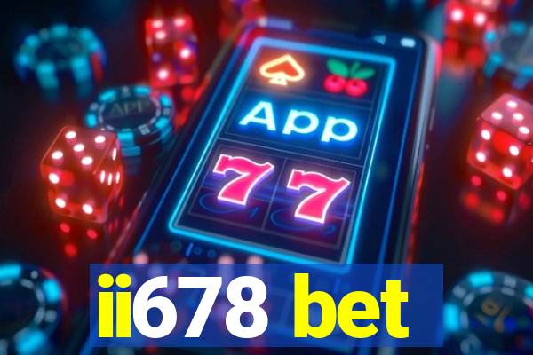 ii678 bet