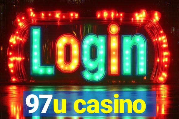 97u casino