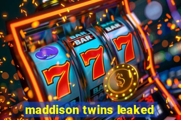 maddison twins leaked