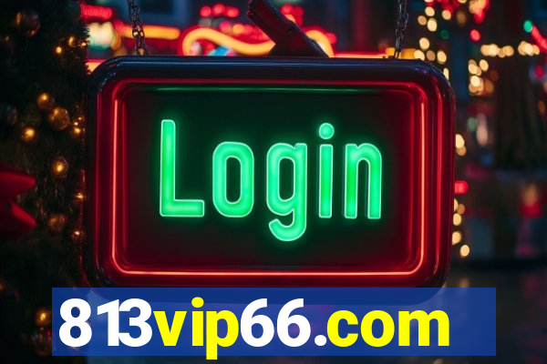 813vip66.com