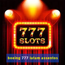 boeing 777 latam assentos