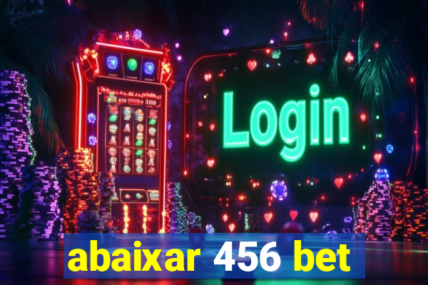 abaixar 456 bet