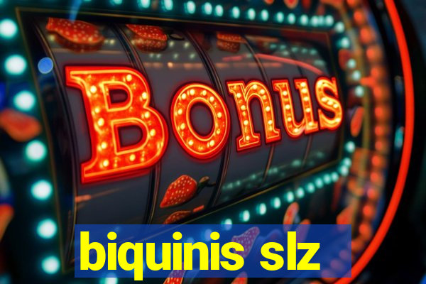 biquinis slz