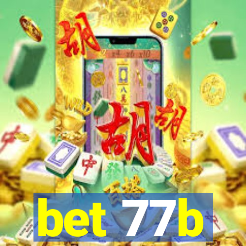 bet 77b