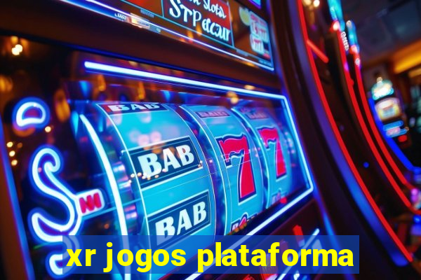 xr jogos plataforma