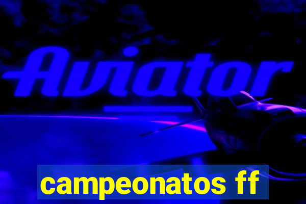 campeonatos ff