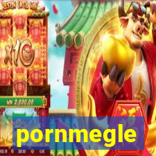 pornmegle