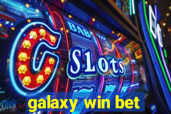 galaxy win bet