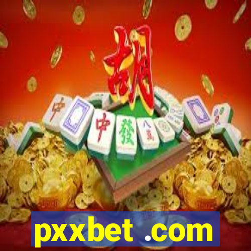 pxxbet .com