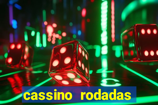 cassino rodadas grátis no cadastro