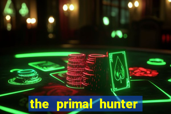 the primal hunter pt br