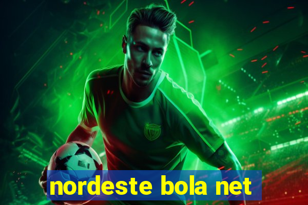 nordeste bola net