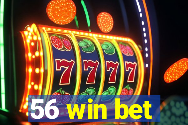 56 win bet