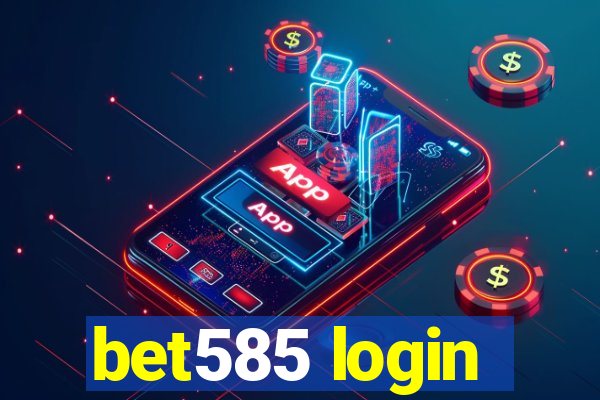 bet585 login