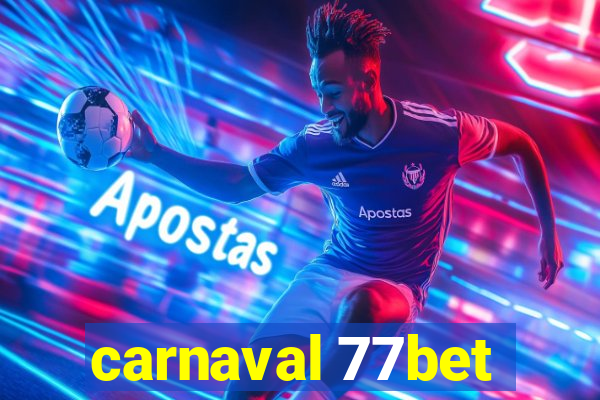 carnaval 77bet