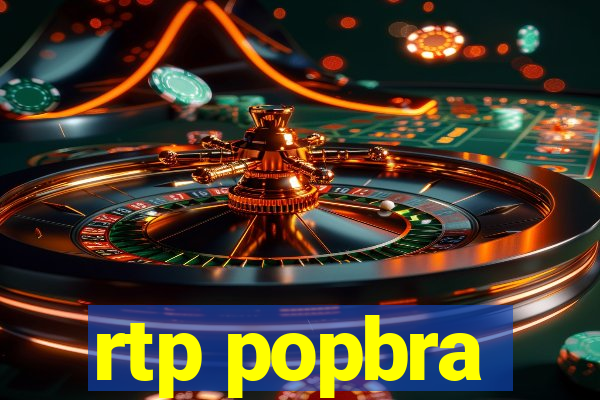 rtp popbra