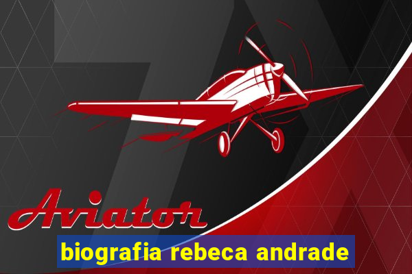 biografia rebeca andrade