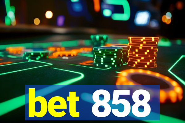 bet 858