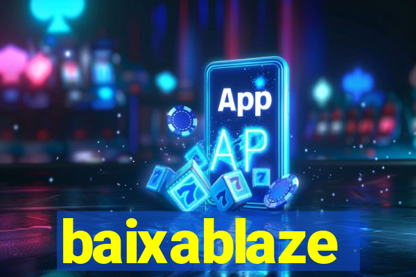 baixablaze