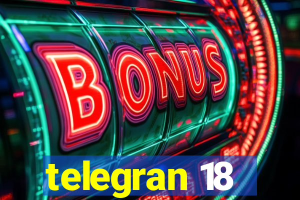 telegran 18