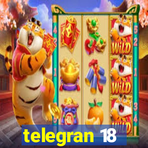 telegran 18