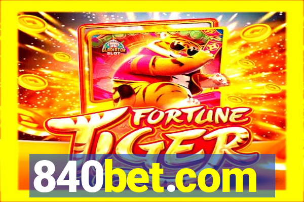 840bet.com