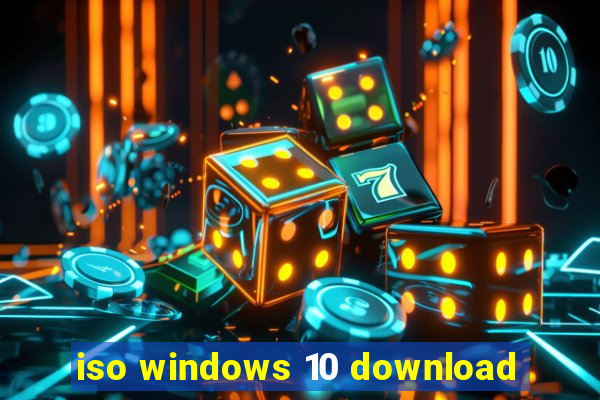 iso windows 10 download