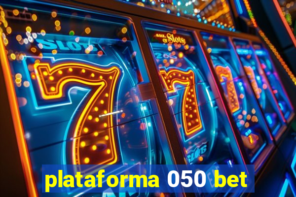 plataforma 050 bet