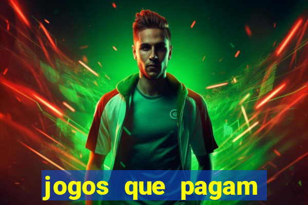 jogos que pagam dinheiro para jogar