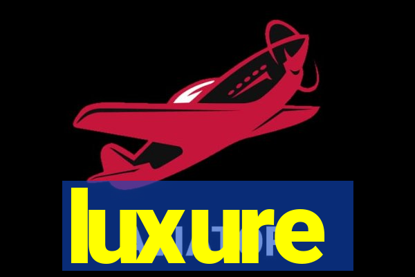 luxure