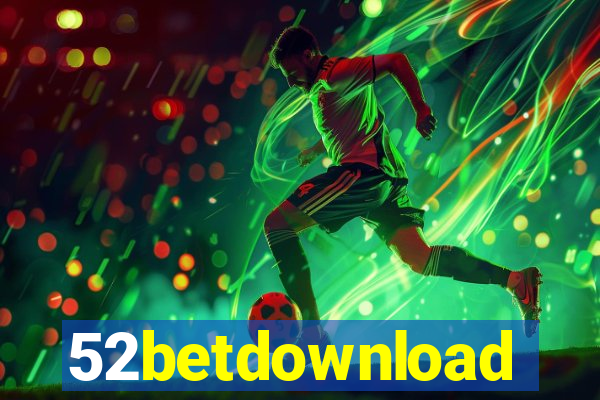 52betdownload