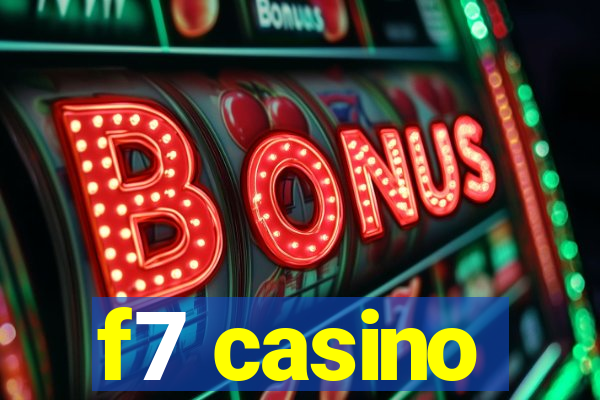 f7 casino