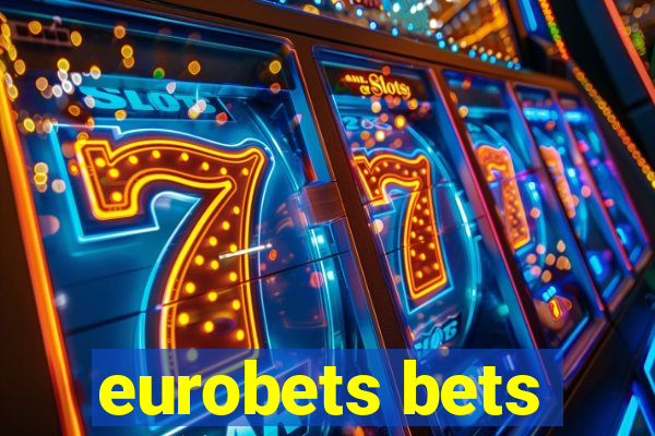 eurobets bets