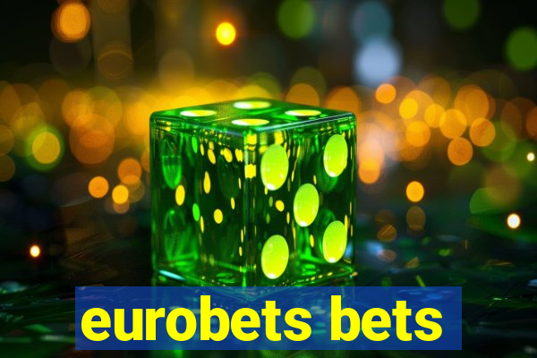 eurobets bets