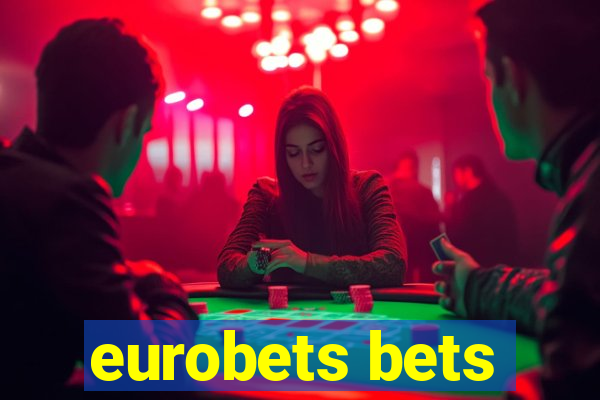 eurobets bets