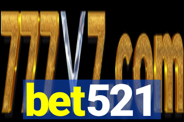 bet521