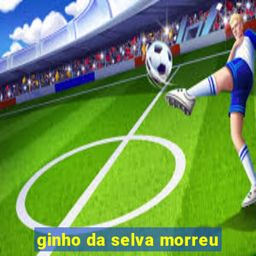 ginho da selva morreu