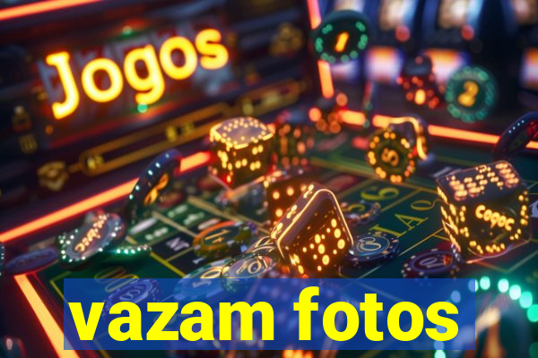 vazam fotos