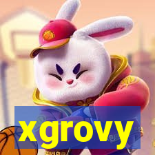 xgrovy