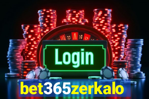 bet365zerkalo