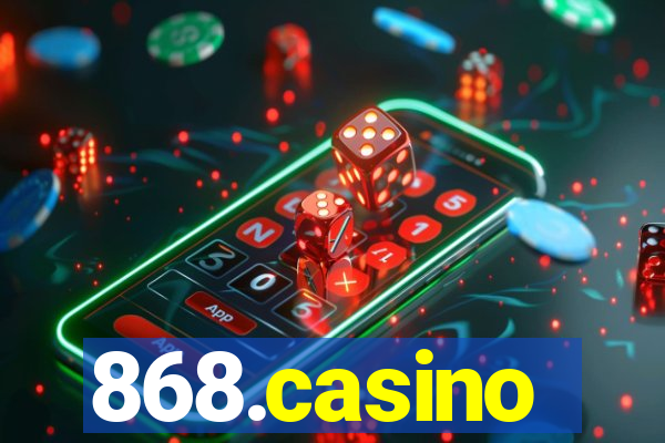 868.casino