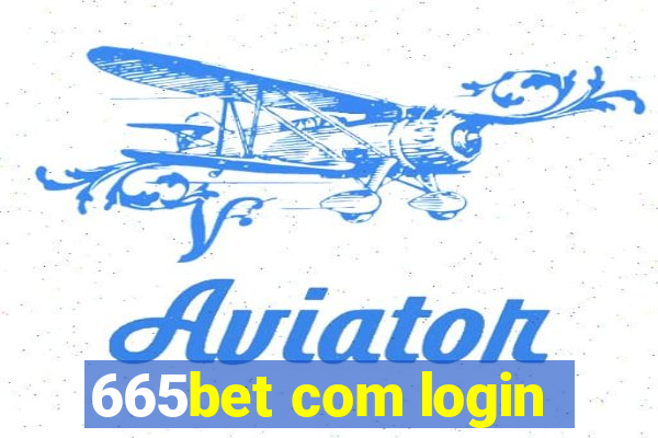 665bet com login