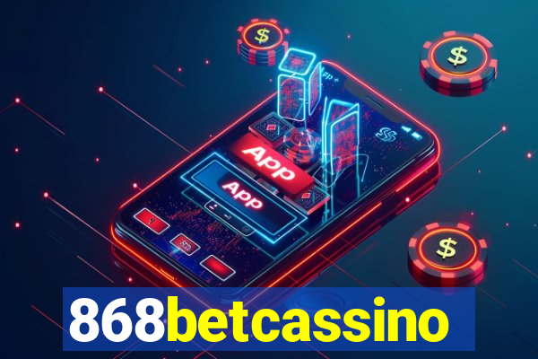 868betcassino